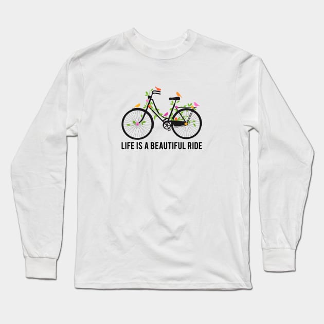 Life is a beautiful ride, vintage bicycle with birds Long Sleeve T-Shirt by beakraus